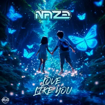 Love Like You by Naze