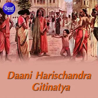 Daani Harischandra - Gitinatya by Md. Abid