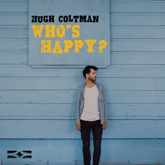 Who's Happy? by Hugh Coltman