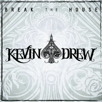 Break the House - Single by Kevin Drew