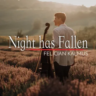 Night Has Fallen by Felician Kalmus