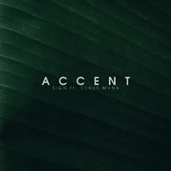 Accent by Sign