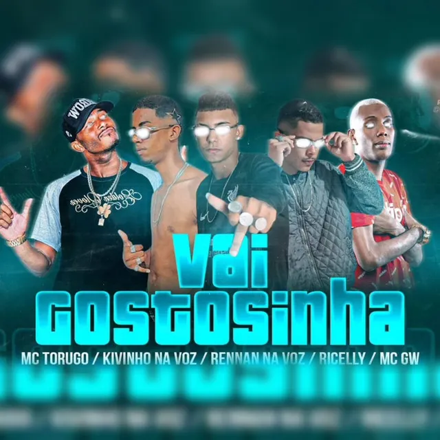 Vai Gostosinha (feat. MC Torugo & Mc Gw)