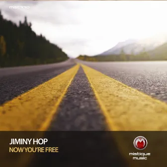 Now You're Free by Jiminy Hop