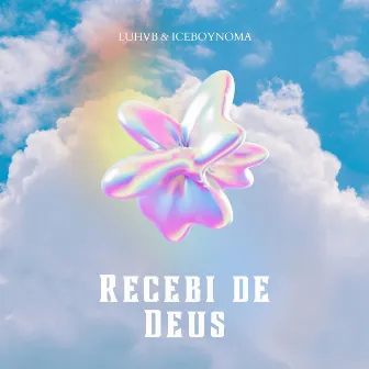 Recebi de Deus by LUHVB