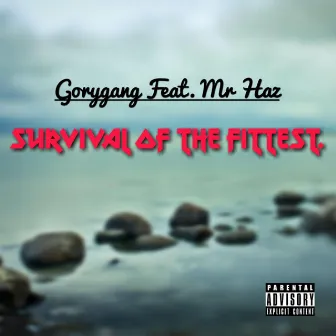 Survival Of The Fittest by Gorygang