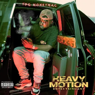 Heavy motion by Ypg moneymac