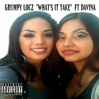 What's It Take by Grumpy Locz