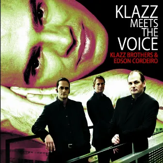 Klazz Meets The Voice by Edson Cordeiro