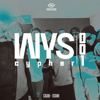 WYS Cypher 001 by Watching Your Steps