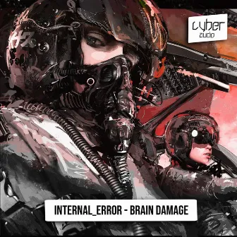 Brain Damage by Internal_ERROR