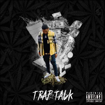 Trap Talk by Guapo Laced