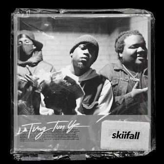 Ting Tun Up by Skiifall