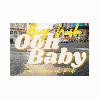 Ooh Baby by Big Nosh