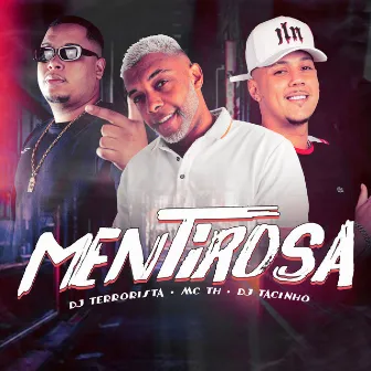 Mentirosa by DJ Tacinho