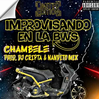 Improvisando en la Bws (Remix) by Chambele