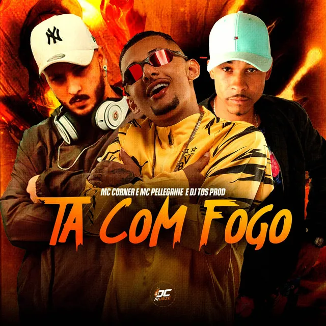 Ta Com Fogo