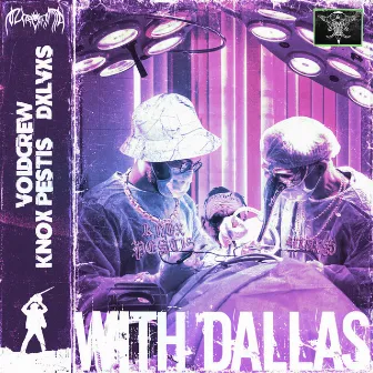 With Dallas by DXLVXS