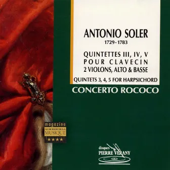 Soler : Quintettes pour clavecin, 2 violons, alto & basse, vol.1 by Le Concerto Rococo