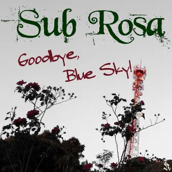 Goodbye Blue Sky (Cover) by Sub Rosa