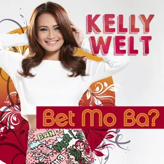 Bet Mo Ba? by Kelly Welt