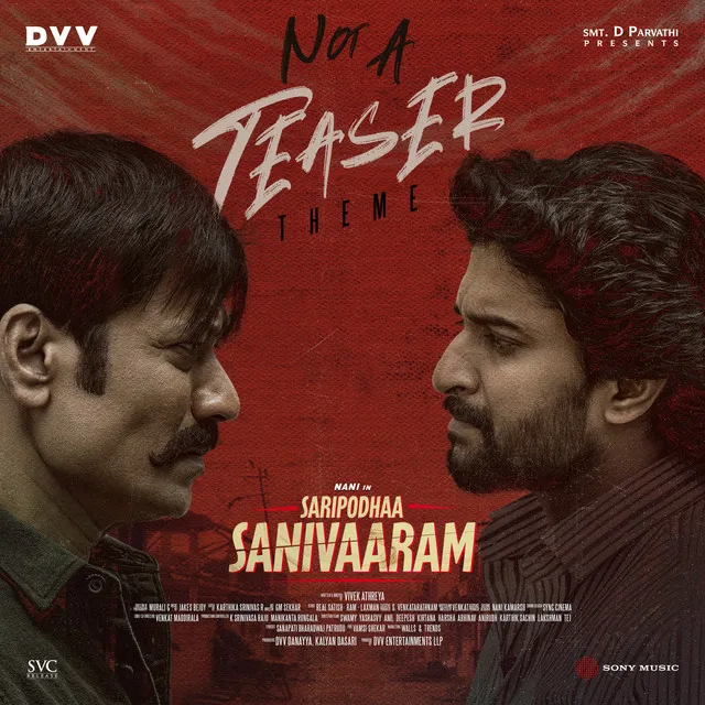 Not A Teaser (Theme) [From "Saripodhaa Sanivaaram"]