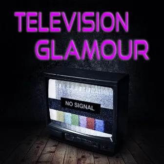 Television Glamour by Charlywood