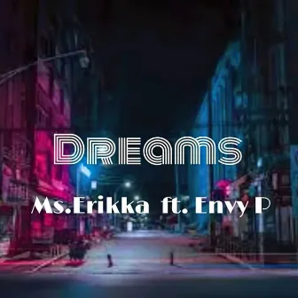 Dreams by Ms.Erikka