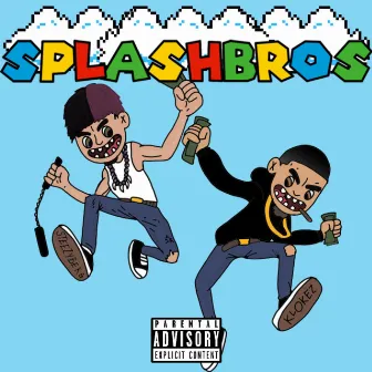 Splash Bros by Steezyberg