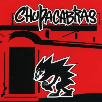 Chupacabras by Chupacabras