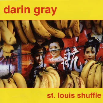 St. Louis Shuffle by Darin Gray