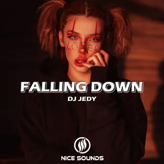 Falling Down by DJ JEDY