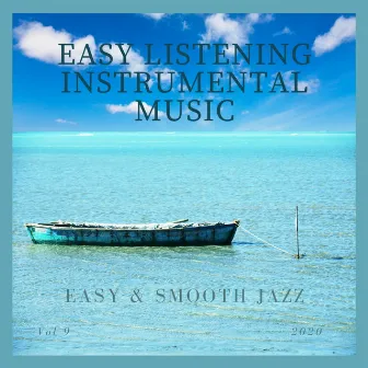 Easy & Smooth Jazz by Easy Listening Instrumental Music