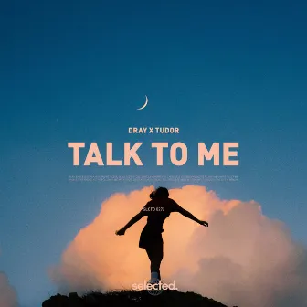 Talk To Me by DRAY