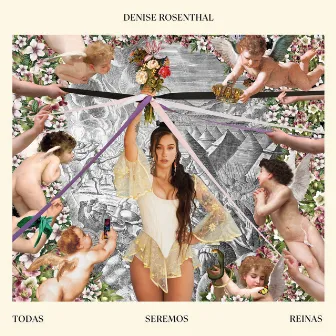 Todas Seremos Reinas by Denise Rosenthal