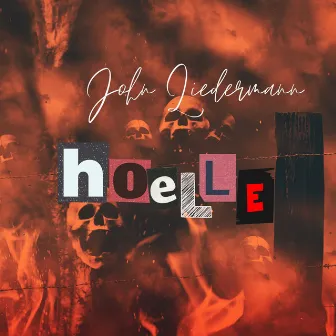 Hölle by John Liedermann