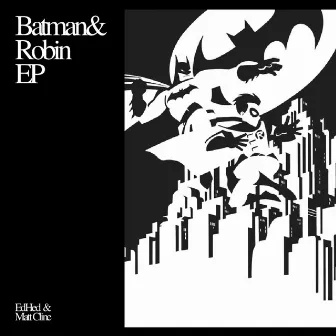 Batman & Robin EP by EdHed