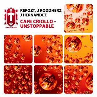 Café Criollo / Unstoppable by J Roddherz