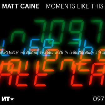 Moments Like This by Matt Caine