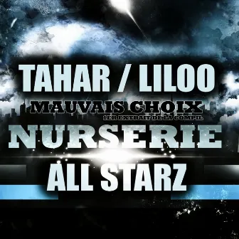 Mauvais choix (1er extrait de la compil: Nurserie All Starz) by Tahar