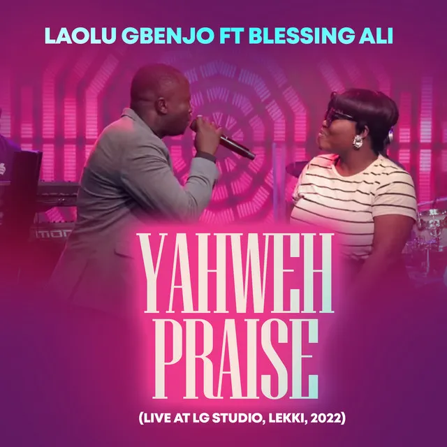 Yahweh Praise - Live at Lg Studio, Lekki, 2022