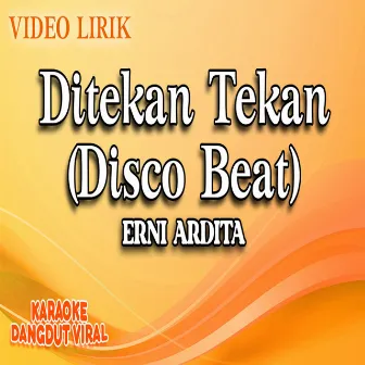 Ditekan Tekan (Disco Beat) by Erni Ardita