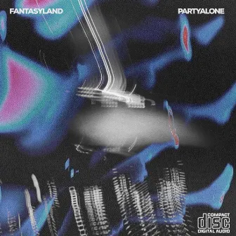 Fantasyland by PARTYALONE