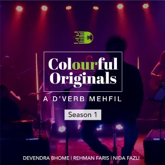 Colourful Originals: A D’verb Mehfil, Season 01 by Devendra Bhome