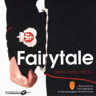 Vol. 33: Fairytale - Demo Tracks by THE STAFF BAND OF THE NORWEGIAN ARMED FORCES