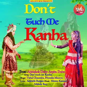 Don't tuch me Kanha by Vishal Chaursiya