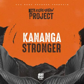 Stronger by Kananga