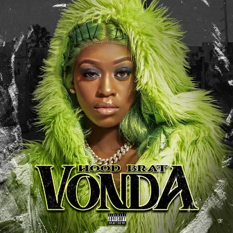 Vonda by Hood Brat