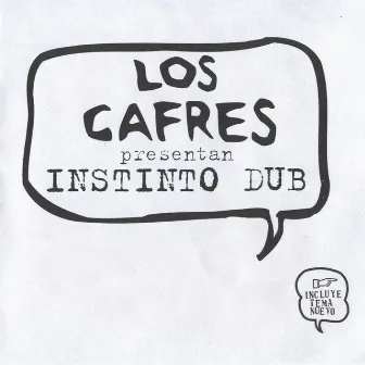 Instinto Dub by Los Cafres