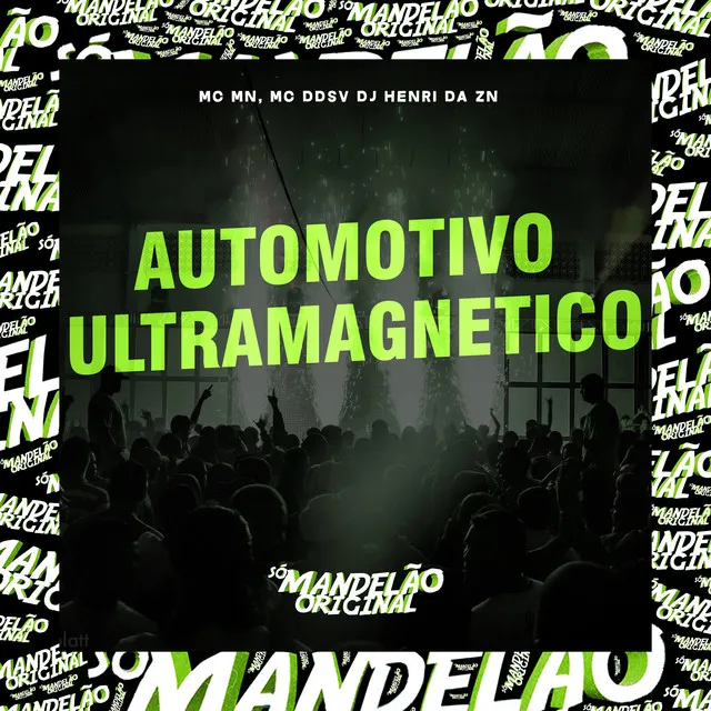 Automotivo Ultramagnetico